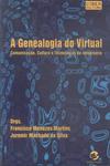 A Genealogia Do Virtual