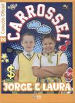 Carrossel: Jorge E Laura