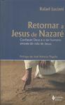 Retornar A Jesus De Nazaré