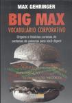 Big Max: Vocabulário Corporativo (2002)