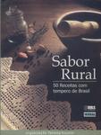 Sabor Rural: 50 Receitas Com Tempero De Brasil