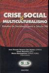 Crise Social & Multiculturalismo