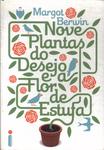 Nove Plantas Do Desejo E A Flor De Estufa
