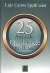 25 Anos De Qualidade No Brasil