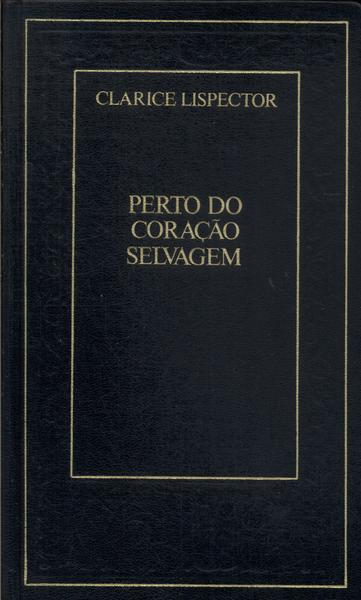 Perto Do Coração Selvagem