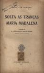 Solta As Tranças, Maria Madalena