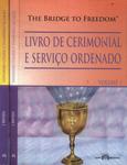 Livro De Cerimonial E Serviço Ordenado (2 Volumes)