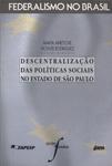Descentralização Das Políticas Sociais No Estado De São Paulo