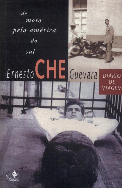 De Moto Pela América Do Sul - Ernesto Che Guevara - Traça Livraria