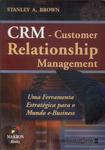 Crm: Customer Relationship Management