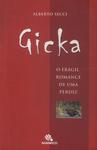 Gicka: O Frágil Romance De Uma Perdiz (autógrafo)