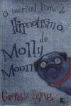 O Incrível Livro De Hipnotismo De Molly Moon