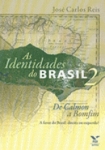 As Identidades Do Brasil 2 - De Calmon A Bomfim