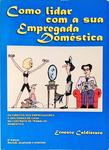 Como Lidar Com A Sua Empregada Doméstica (2003)