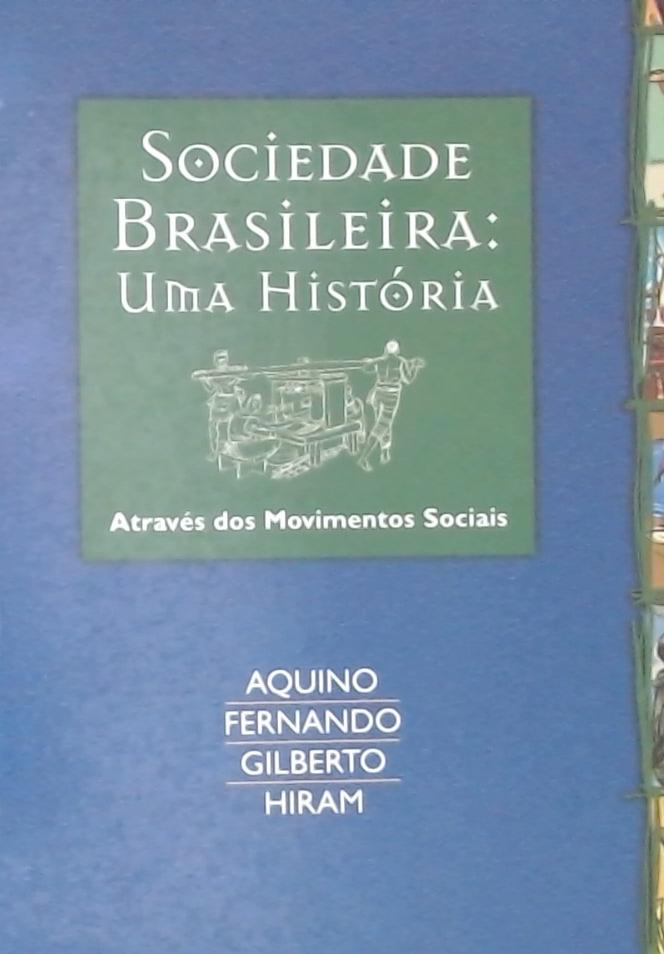 Sociedade brasileira – Uma história através dos movimentos sociais