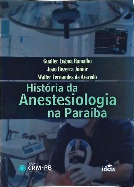História Da Anestesiologia Na Paraíba