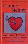Emotional Literacy: Intelligence With A Heart