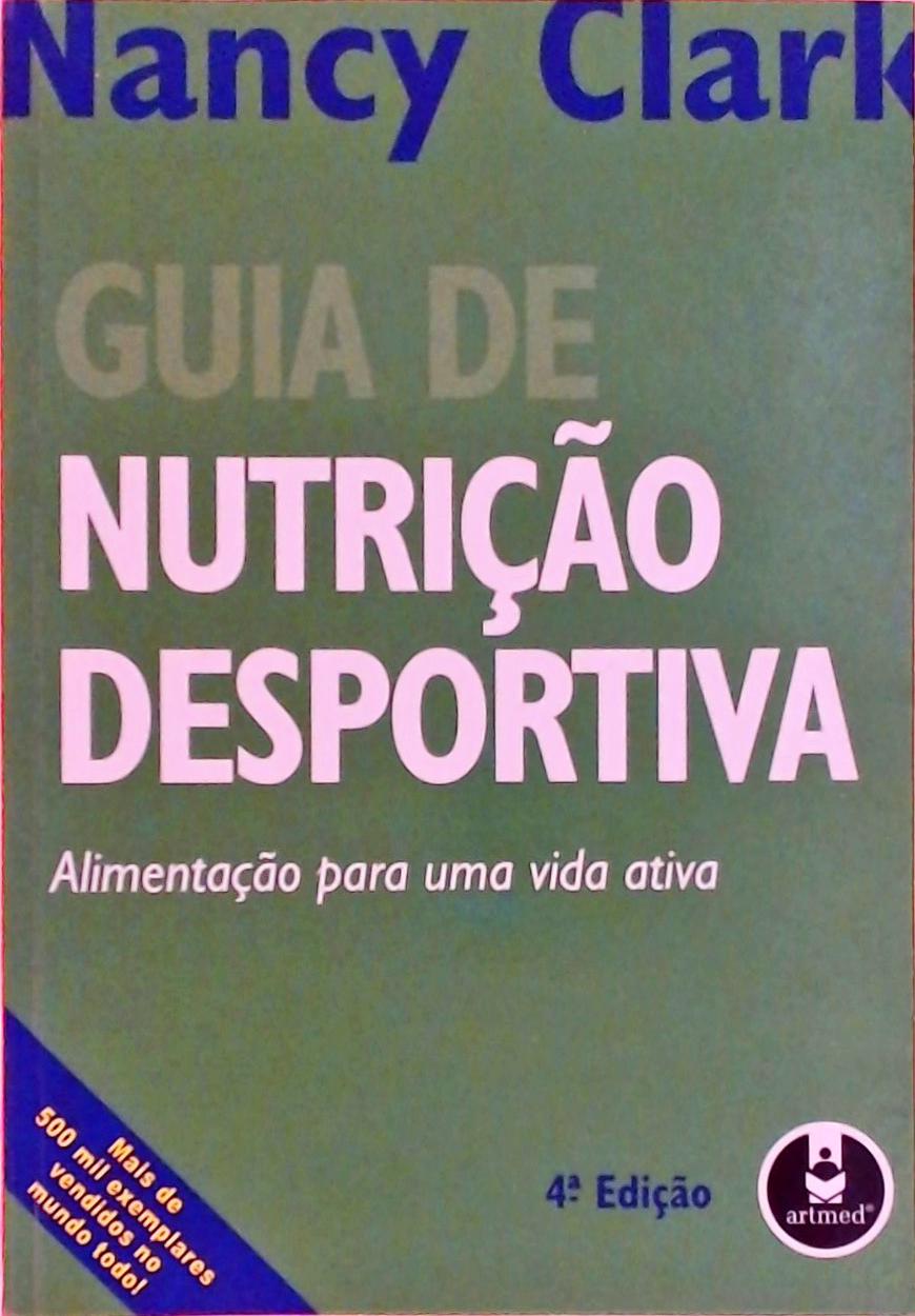 Guia de Nutrição Desportiva - 4. ed.
