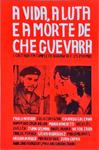 A Vida, A Luta E A Morte De Che Guevara