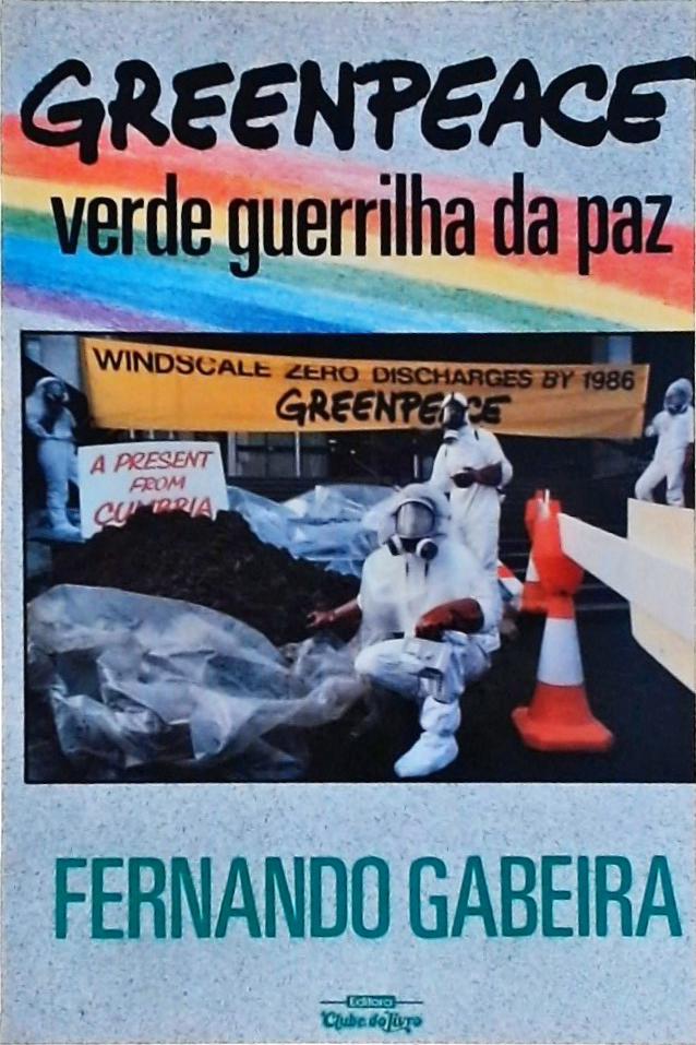 Greenpeace Verde Guerrilha Da Paz