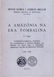 A Amazônia Na Era Pombalina (2 Volumes)