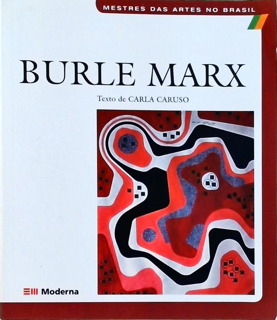 Burle Marx Carla Caruso Tra a Livraria e Sebo