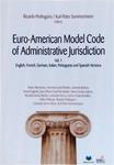 Euro-American Model Code Of Administrative Jurisdiction Vol 1