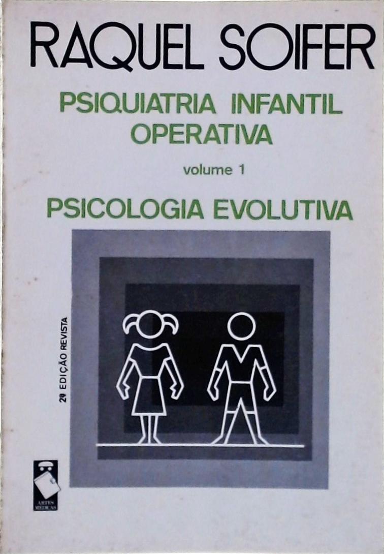 Psiquiatria Infantil Operativa: Psicologia Evolutiva