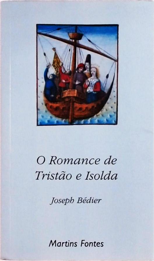O Romance De Tristão E Isolda