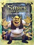 Shrek Para Sempre: O Livro Do Filme