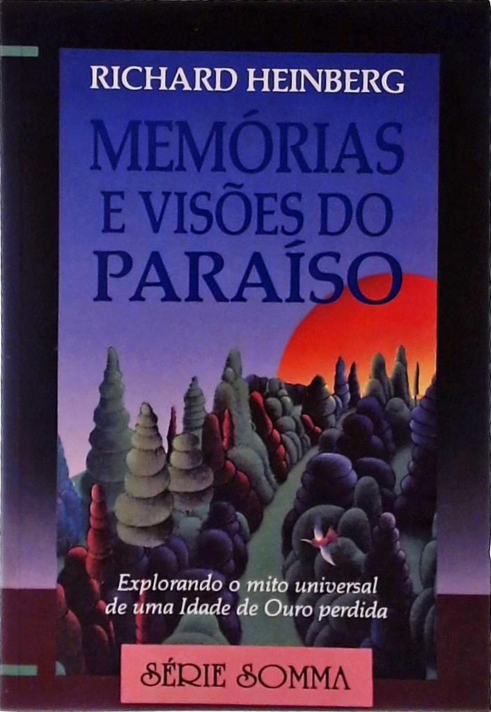 Memórias e visões do paraíso