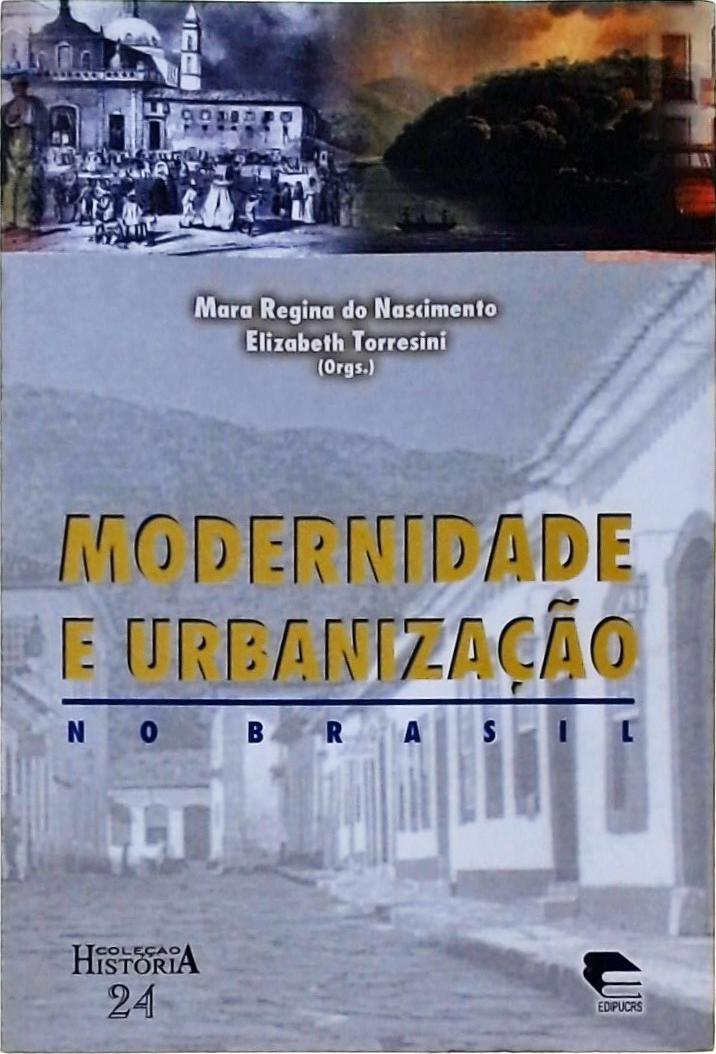 Modernidade E Urbanização No Brasil