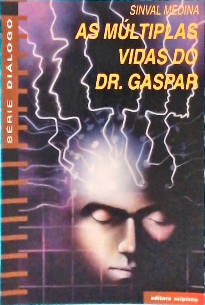 As Múltiplas Vidas Do Dr. Gaspar