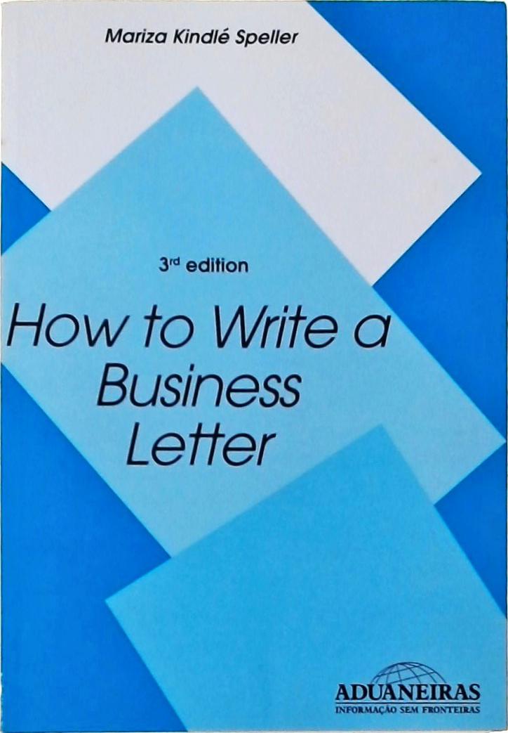 How to Write a Business Letter (Como Escrever uma Carta Comercial)