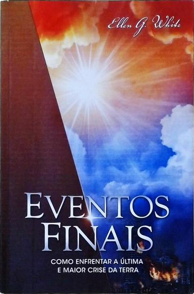 Panorama dos eventos finais – Revista Adventista