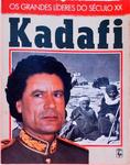 Os Grandes Líderes Do Século Xx - Kadafi