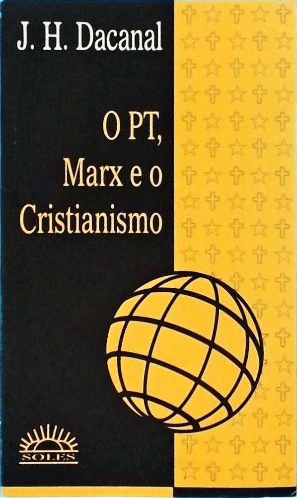 O PT, Marx e o Cristianismo