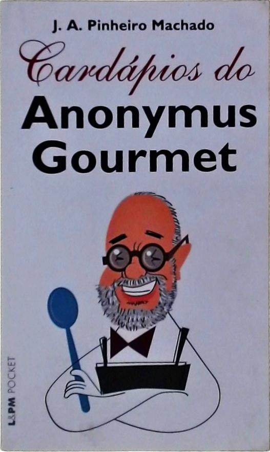 Cardápios do Anonymus Gourmet