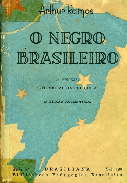 O Negro Brasileiro (1° Volume)
