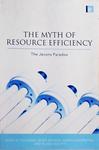 The Myth Of Resource Efficiency