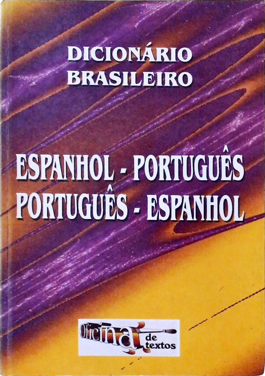 Dicionário Brasileiro Espanhol/português - Português/espanhol