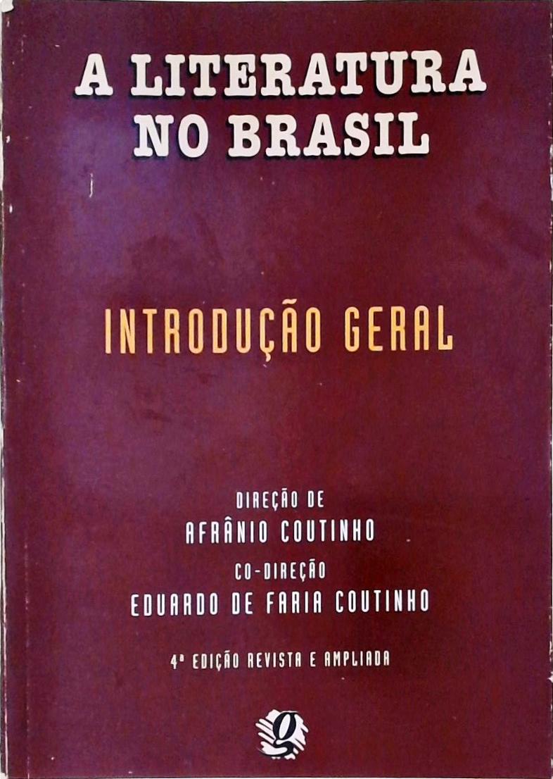 A Literatura no Brasil Vol. 1 - Introdução Geral
