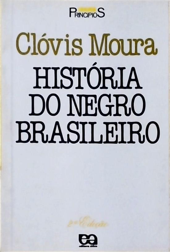 História Do Negro Brasileiro