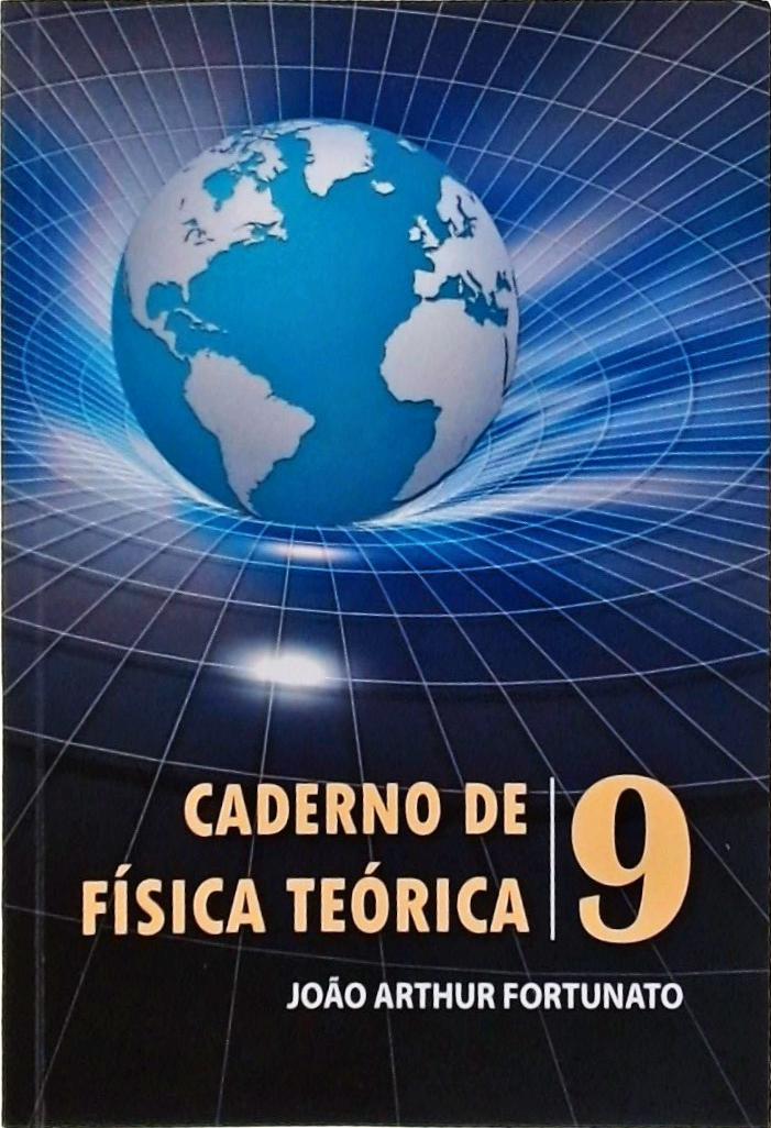 Caderno De Física Teórica Vol 9