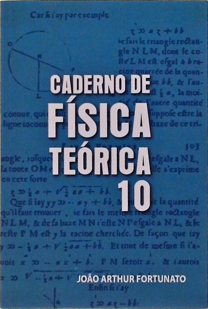 Caderno De Física Teórica Vol 10