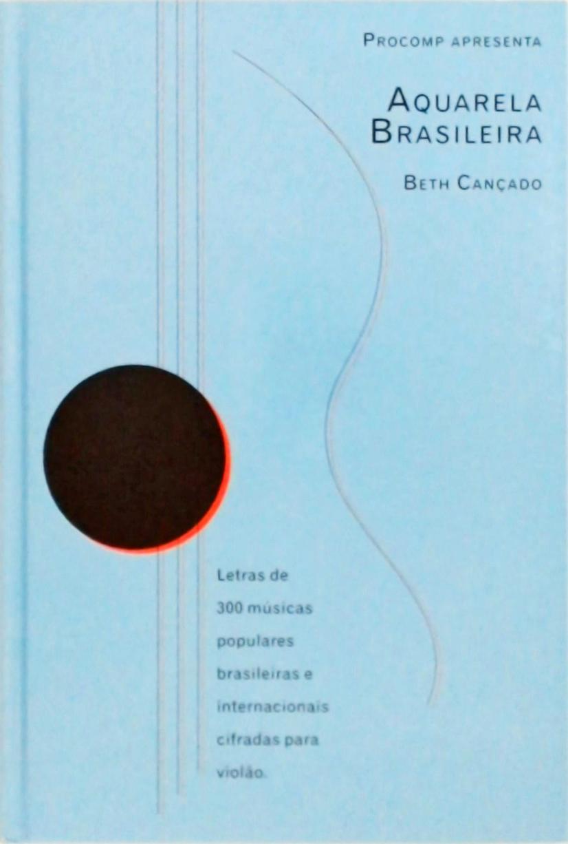 Aquarela Brasileira Vol.1 - Letras de músicas populares