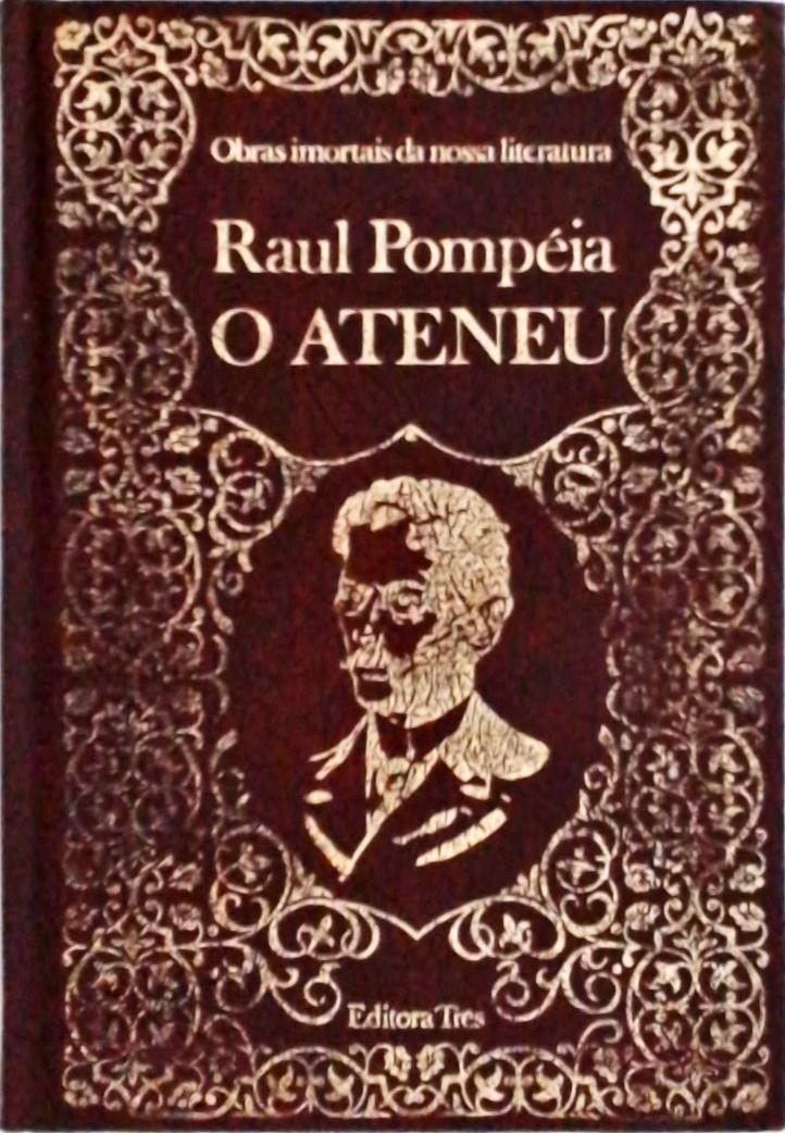 O Ateneu - Col. A Obra-prima de Cada Autor - Pompeia, Raul - 9788572323581  em Promoção é no Buscapé
