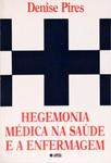 Hegemonia Médica Na Saúde E A Enfermagem