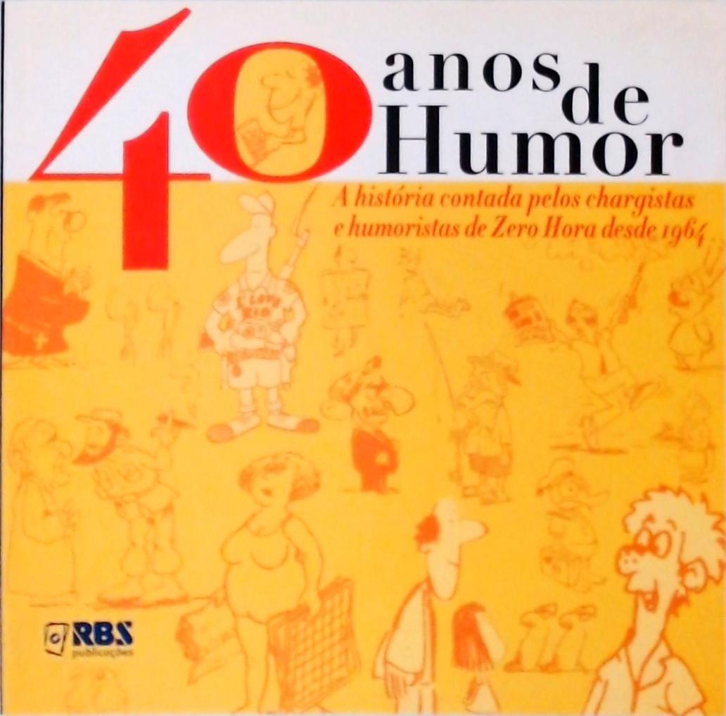40 Anos De Humor