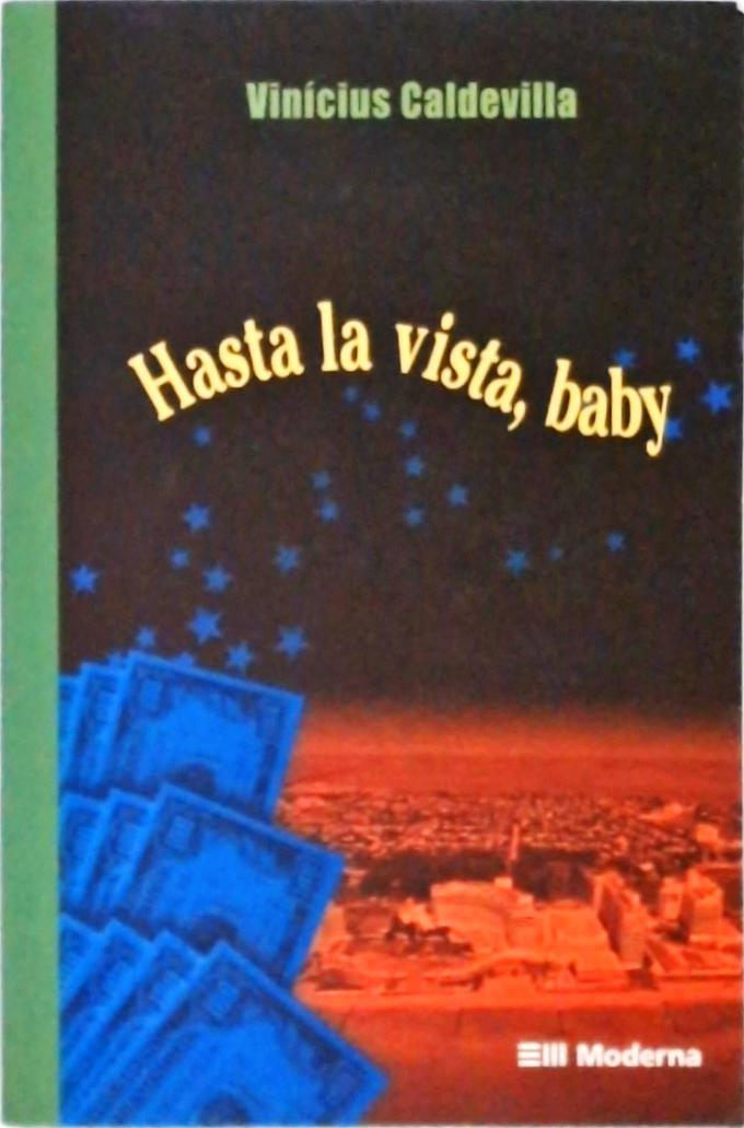 Hasta La Vista Baby